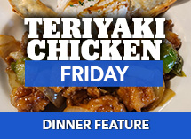 Teriyaki Chicken - Dinner Feature at the Village Inn in Linwood, MI