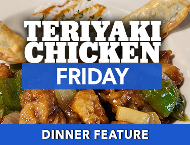 Teriyaki Chicken - Dinner Feature at the Village Inn in Linwood, MI