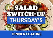 Salad Switch-Up Special at the Village Inn in Linwood, MI