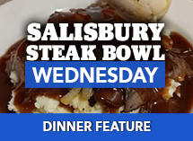 Salisbury Steak Bowl - Dinner Feature at the Village Inn in Linwood, MI